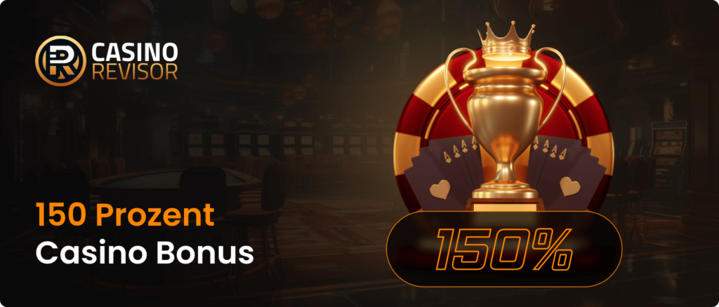 150 Prozent Casino Bonus