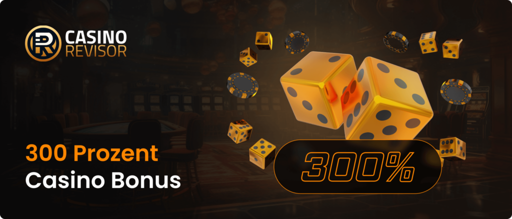 300 Prozent Casino Bonus