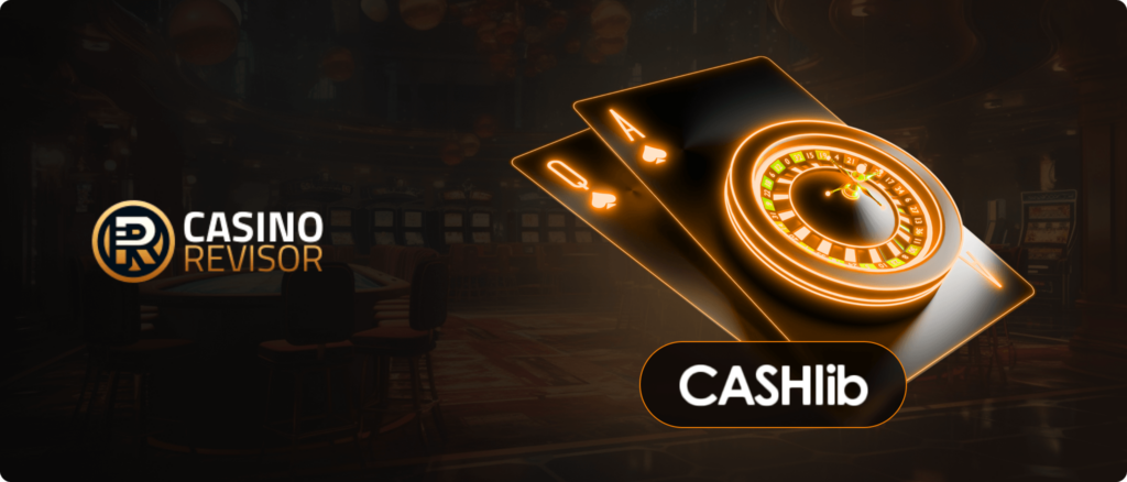 Cashlib Casinos